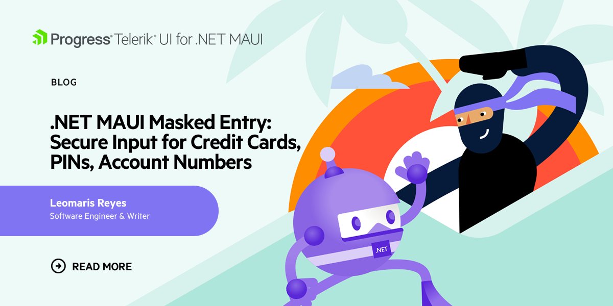 Telerik's tweet image. Want happier users & fewer input mistakes? 🤩
The #DotNetMAUI Masked Entry control from the Telerik UI for .NET MAUI is your secret weapon – it instantly formats data like phone numbers & credit cards, making users feel comfortable & confident!
Learn all about it from…