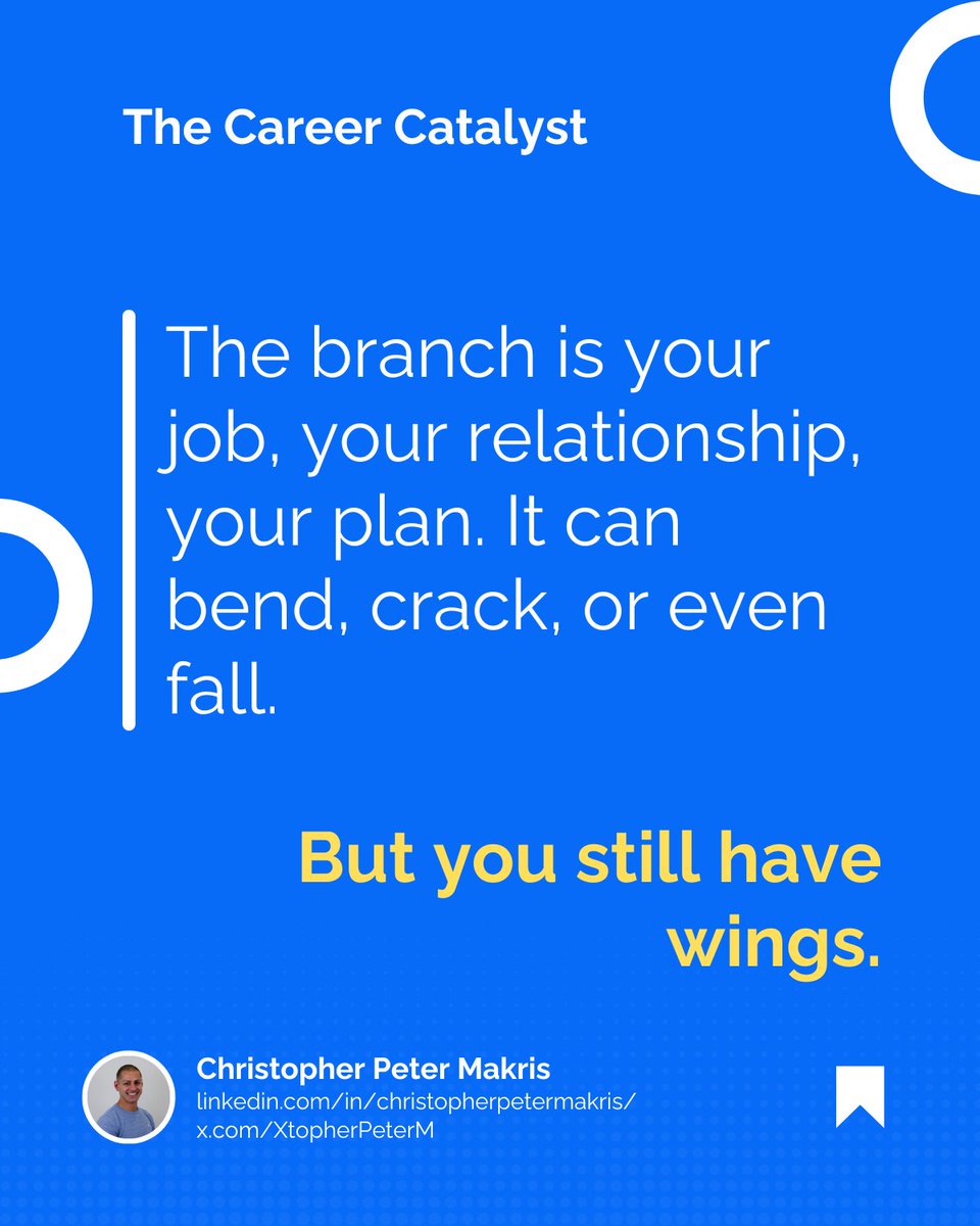 The branch is your job, your relationship, your plan.
It can bend, crack, or even fall.
𝘽𝙪𝙩 𝙮𝙤𝙪 𝙨𝙩𝙞𝙡𝙡 𝙝𝙖𝙫𝙚 𝙬𝙞𝙣𝙜𝙨.