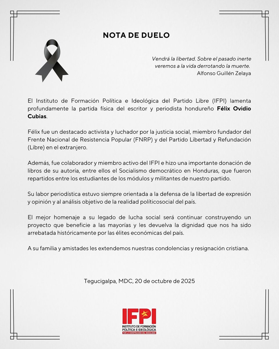 De parte de todos y todas quienes integramos el Instituto de Formación Política e Ideológica <a href="/ifpi_librehn/">Instituto de Formación Política e Ideológica Libre</a> del <a href="/PartidoLibre/">Partido Libre</a> lamentamos profundamente el fallecimiento del compañero Félix Ovidio Cubias, destacado cuadro revolucionario del proceso de la Refundación. Recientemente