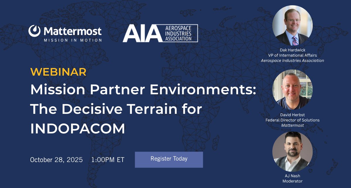 Mattermost's tweet image. Coalition success in INDOPACOM depends on more than tech, it demands strategic alignment.
Attend this 20-minute webinar to learn why reactive MPEs fall short in coalition C2 and more.
event.on24.com/wcc/r/5089979/…
#SecureCollaboration #CommandAndControl