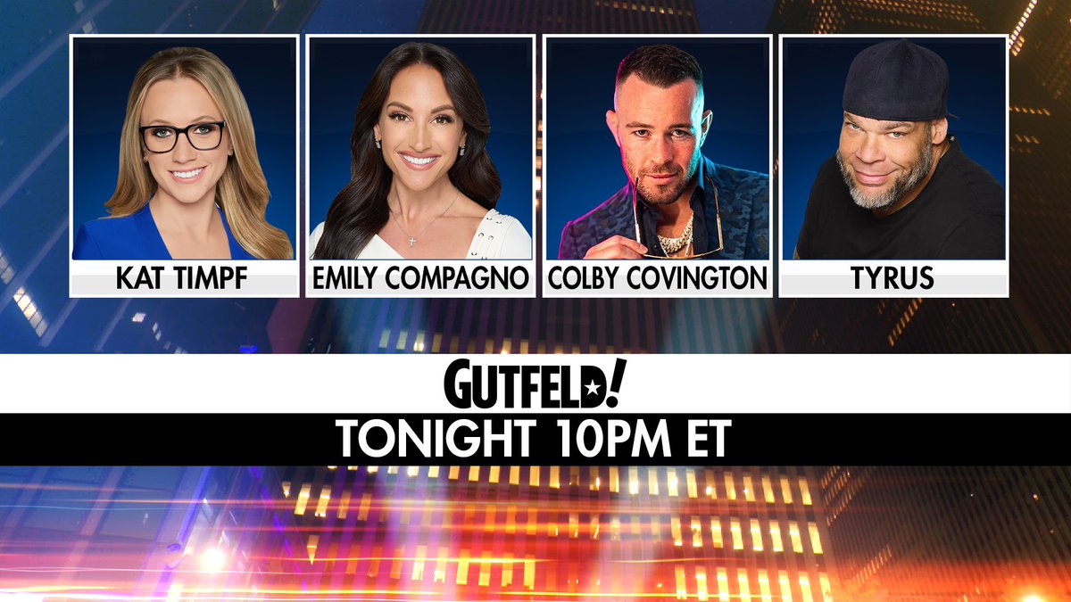 Gutfeldfox's tweet image. Tonight on #Gutfeld! - @KatTimpf, @EmilyCompagno, @ColbyCovMMA, and @PlanetTyrus 

10PM ET on @FoxNews