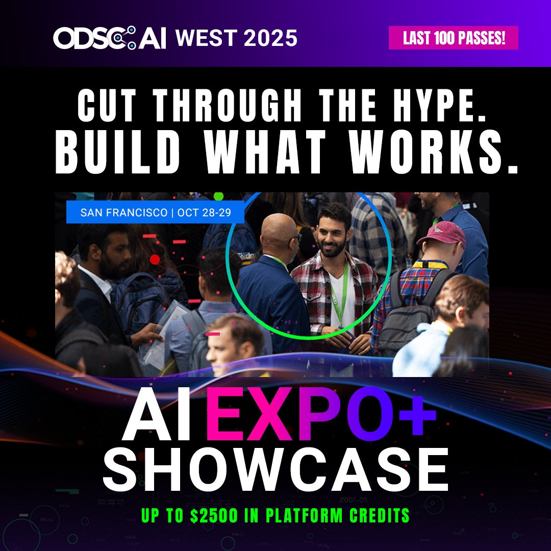 KirkDBorne's tweet image. The AI Expo Showcase at ODSC AI West 2025 (San Francisco, Oct 28–29) is where AI practitioners, innovators, & leaders come together to explore what’s next in AI.
Don’t miss your chance to join the growing AI wave.
Register for FREE now: hubs.li/Q03Py1br0 by @_odsc #ODSC
