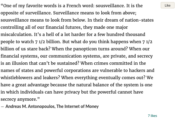 Quote from Andreas Antonopoulos on sousveillance and its impact on financial and communication systems