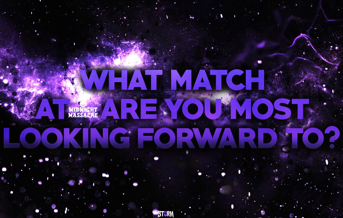 Which match this Saturday at #OPRWMidnightMassacre are you MOST looking forward to?!

#OPRWSTORM2025