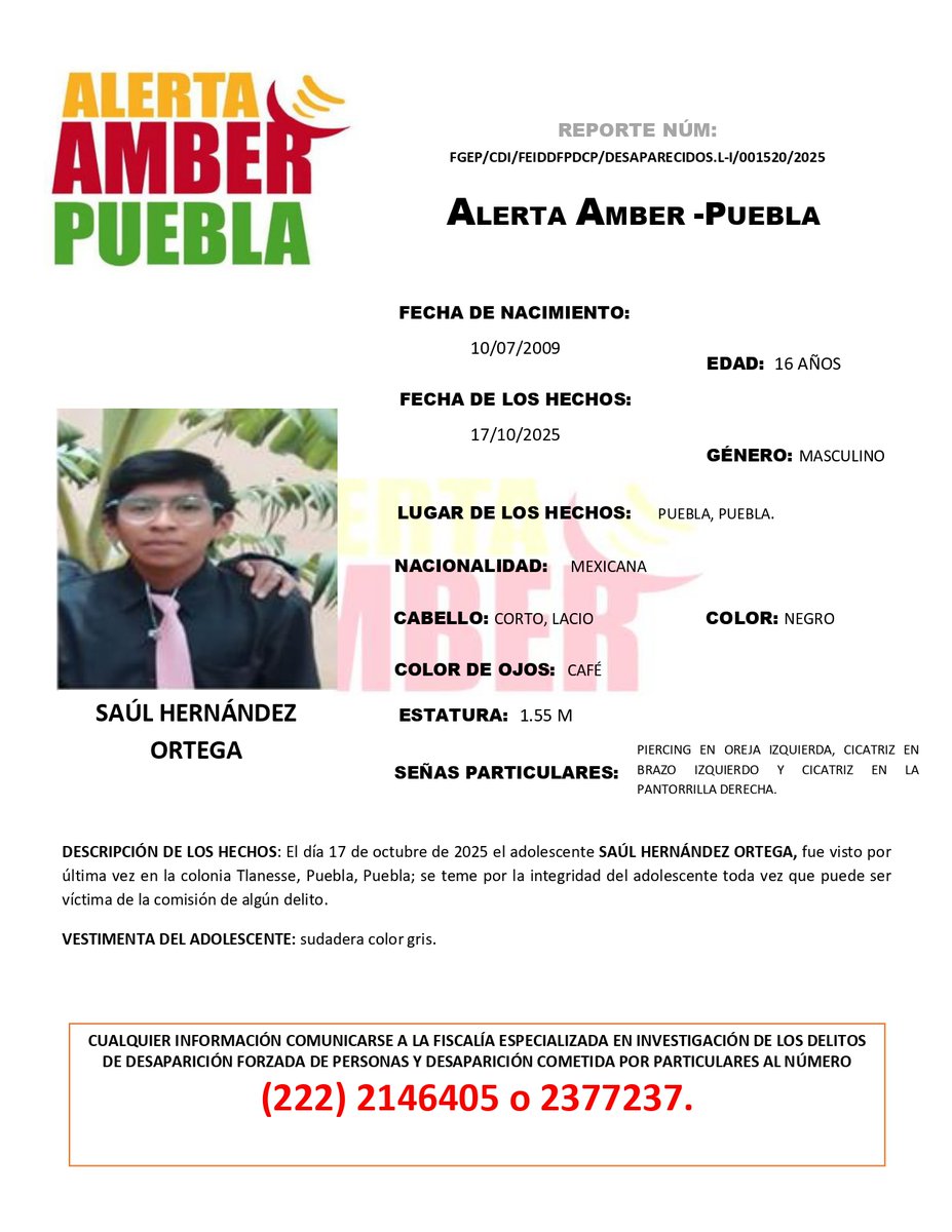 #AlertaAmber | Solicitamos su apoyo para la búsqueda y localización del adolescente SAÚL HERNÁNDEZ ORTEGA, de 16 años de edad.           

Fue visto por última vez en la colonia Tlanesse, Puebla, Puebla.