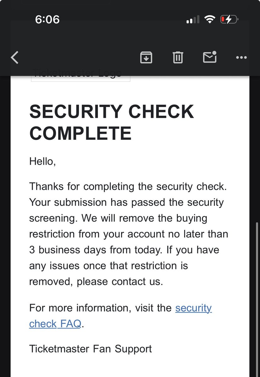 For anyone getting an email Ticketmaster is restricting your account if you don’t verify, it’s real and you can’t buy tickets once you get this email. If you pass the security check I got an email saying it’ll take no later than 3 business days to un restrict. Conan is on thurs🫩