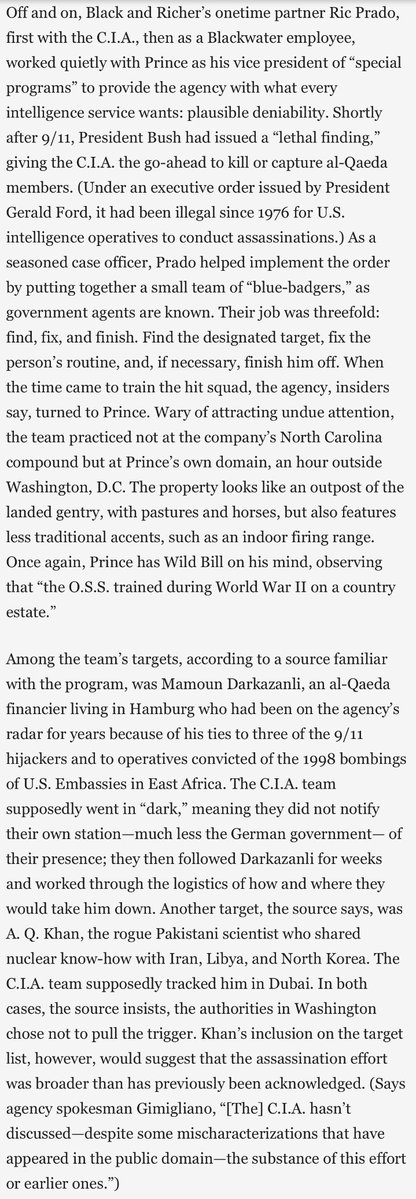 rohmerfan1127's tweet image. In 2009 it was widely reported that Blackwater mercenaries were contracting or collaborating with the CIA on targeted assassinations. Erik Prince personally admitted it to Vanity Fair because he felt thrown under the bus when Blackwater’s role in assassinations got exposed.