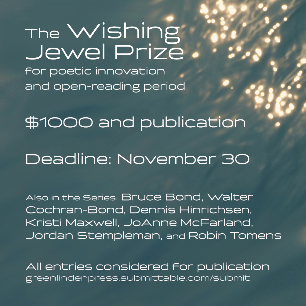 The Wishing Jewel Prize from <a href="/GreenLinden1/">Green Linden Press</a> Press seeks manuscripts of poetic innovation for publication. Winner receives $1k. Send work that questions boundaries while engaging the rich possibilities of lyrical expression. Deadline: Nov 20.

#PoetryContest newpages.com/guide-submissi…