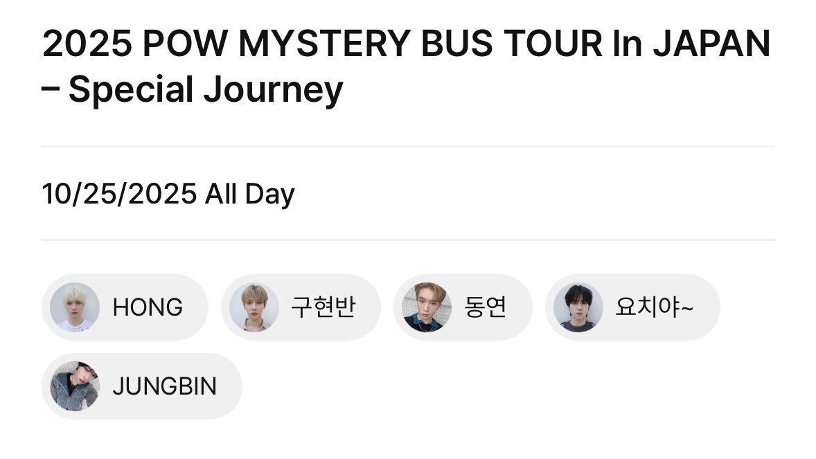 UPCOMING concert &amp; more schedule! 

October 23rd-24th:

POW TOUR: POWERFUL YOUTH in YOKOHAMA🇯🇵

October 25th: 
POW MYSTERY BUS TOUR in TOKYO 🚌🇯🇵

#POW #파우 #POWERFULYOUTH_in_Yokohama
