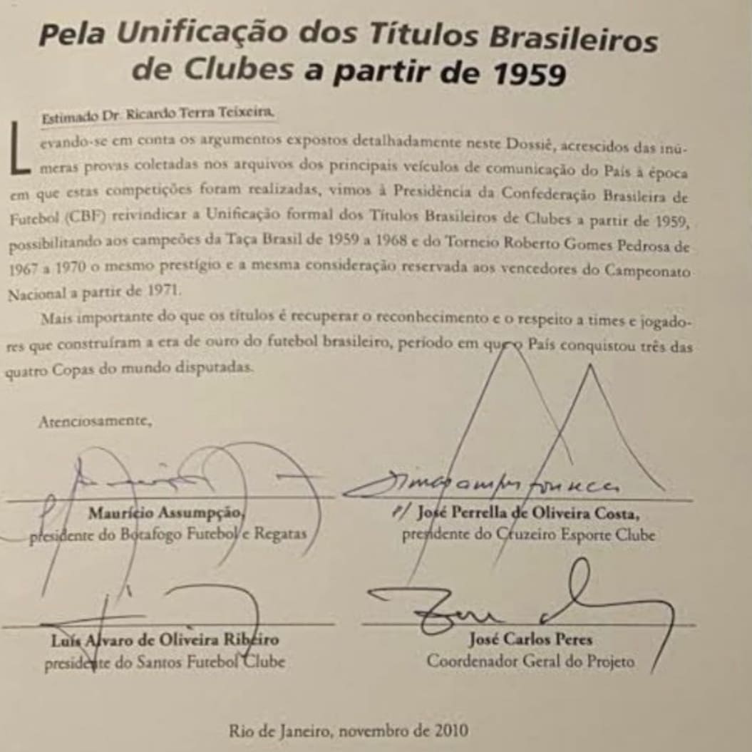 Grupo dos times que solicitaram a unificação dos títulos da Taça Brasil e Torneio Roberto Gomes Pedrosa como Campeonato Brasileiro em 2010:
  
⭐ Botafogo
🦊 Cruzeiro
🐳 Santos
🐳 José Carlos Peres
  
📰 Noite de Copa | Dep. de Estatísticas