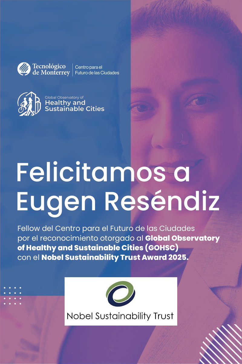 Felicitamos a Eugen Reséndiz, Fellow del Centro para el Futuro de las Ciudades, quien forma parte del Global Observatory of Healthy and Sustainable (GOHSC), galardonado con el Nobel Sustainability Trust Award 2025 por su labor en soluciones urbanas sostenibles.