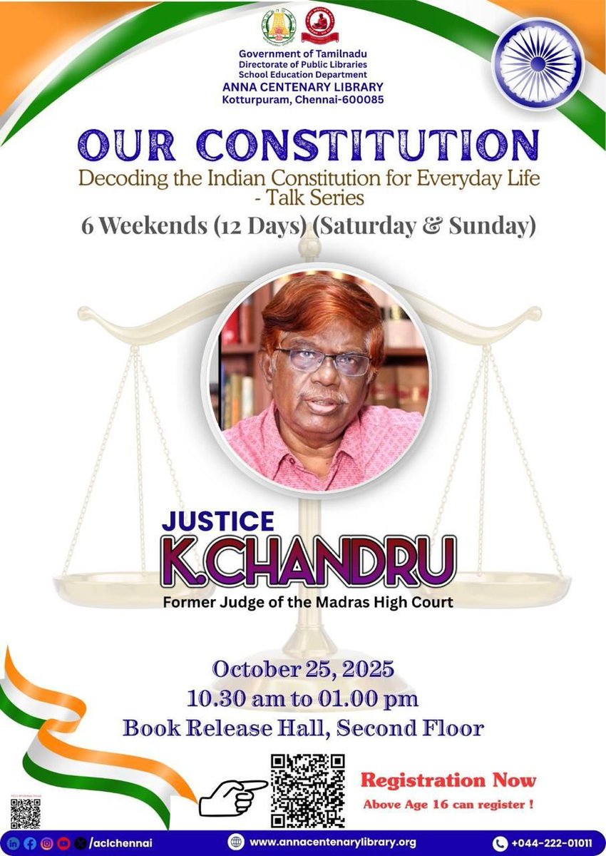 ACLChennai's tweet image. Anna Centenary Library Organized Our Constitution Decoding the Indian Constitution for Everyday Life - Talk Series By Justice K.Chandru
Date and Time: 25.10.2025 (Saturday and Sunday) 6 Weeks (12 Days) 10.30am to 1pm.
Age: 16 years and above
Entry Free! All are Welcome!