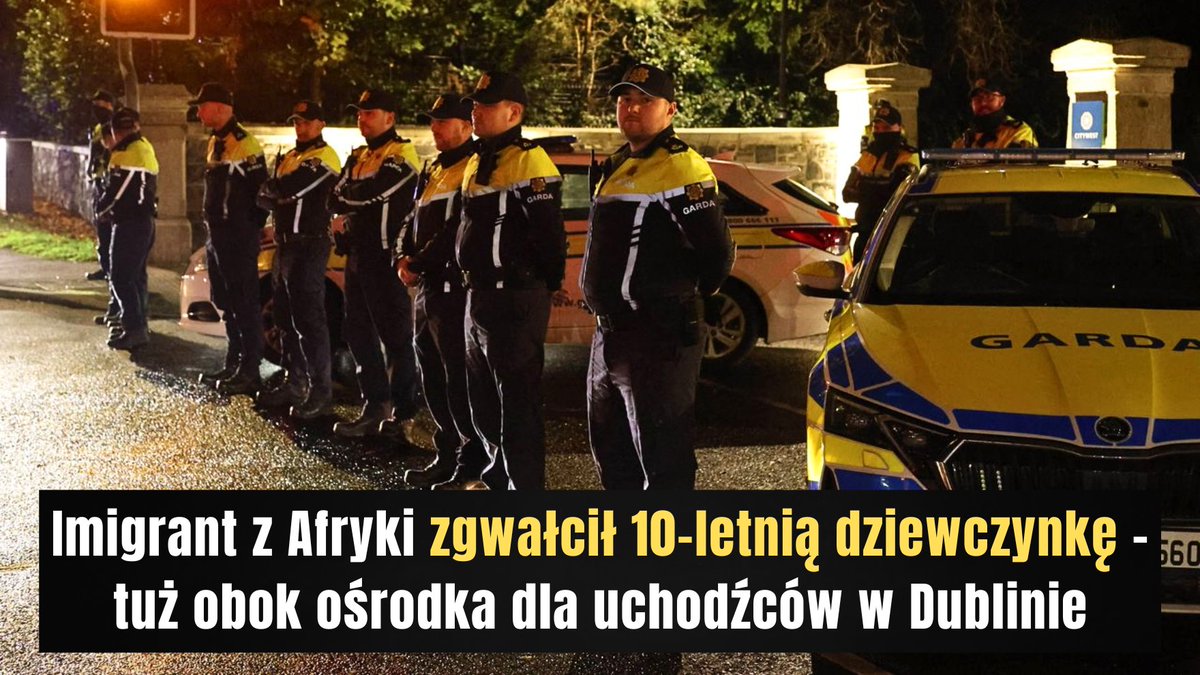 🇮🇪 Imigrant z Afryki zgwałcił 10-letnią dziewczynkę. Tuż obok ośrodka dla uchodźców w Dublinie. Dziewczynka w szpitalu.

Ten 26-letni Afrykańczyk ma decyzję o deportacji - którą oczywiście zignorował. Zignorowali ją także irlandzki rząd i policja.

Ale policja NIE zignorowała