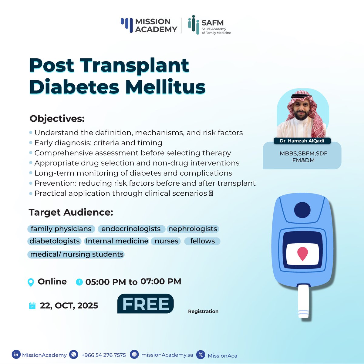 🔔 نذكّركم اليوم بحضور المحاضرة المجانية

🔅Post Transplant #Diabetes Mellitus🔅

يقدمها الدكتور حمزة القاضي، استشاري مساعد في طب الأسرة وإدارة السكري.

🗓️ 22 أكتوبر 2025
🕔 من 5:00 مساءً إلى 7:00 مساءً
📍 اونلاين

💡 محاور المحاضرة:
• التعريف بالمرض وآلياته وعوامل الخطورة
•