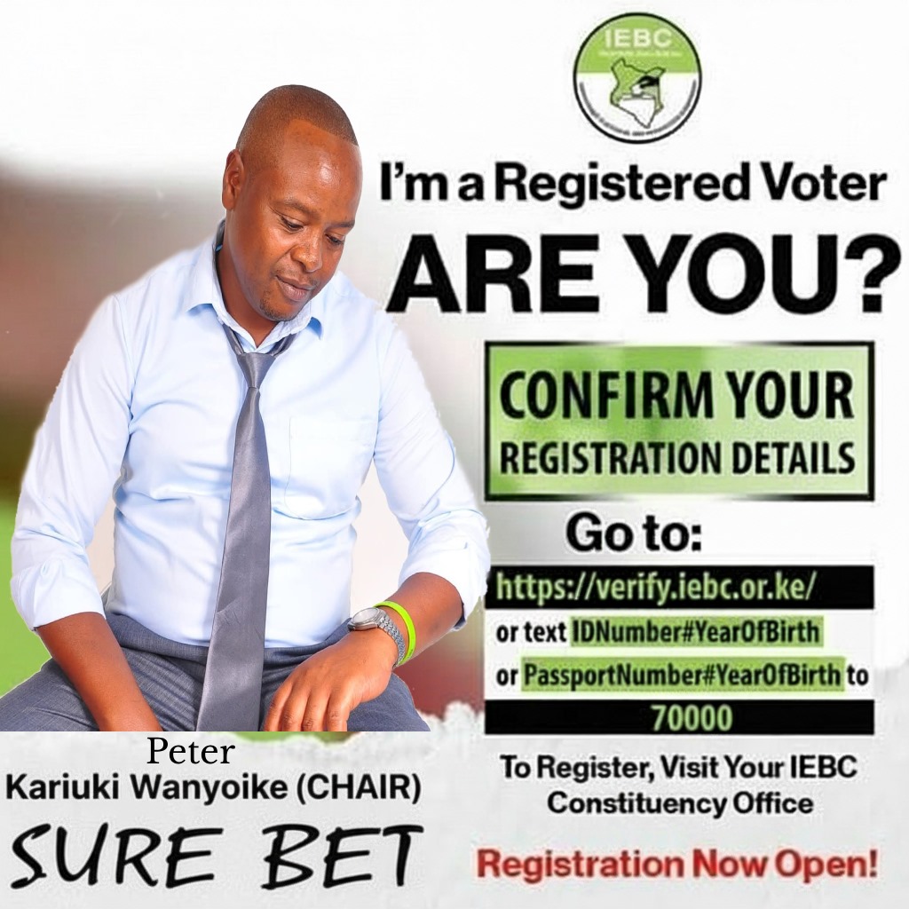 Your vote in Riruta ward will be in safe hands. 
Continuous voter registration ongoing
