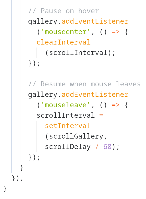 oboobotenefiok's tweet image. Pauses gallery auto scroll function when 'scrolled over'... resumes when cursor is away from the gallery 'field'.
Note: There's a default interval before the mouse event inclusion.
-JavaScript