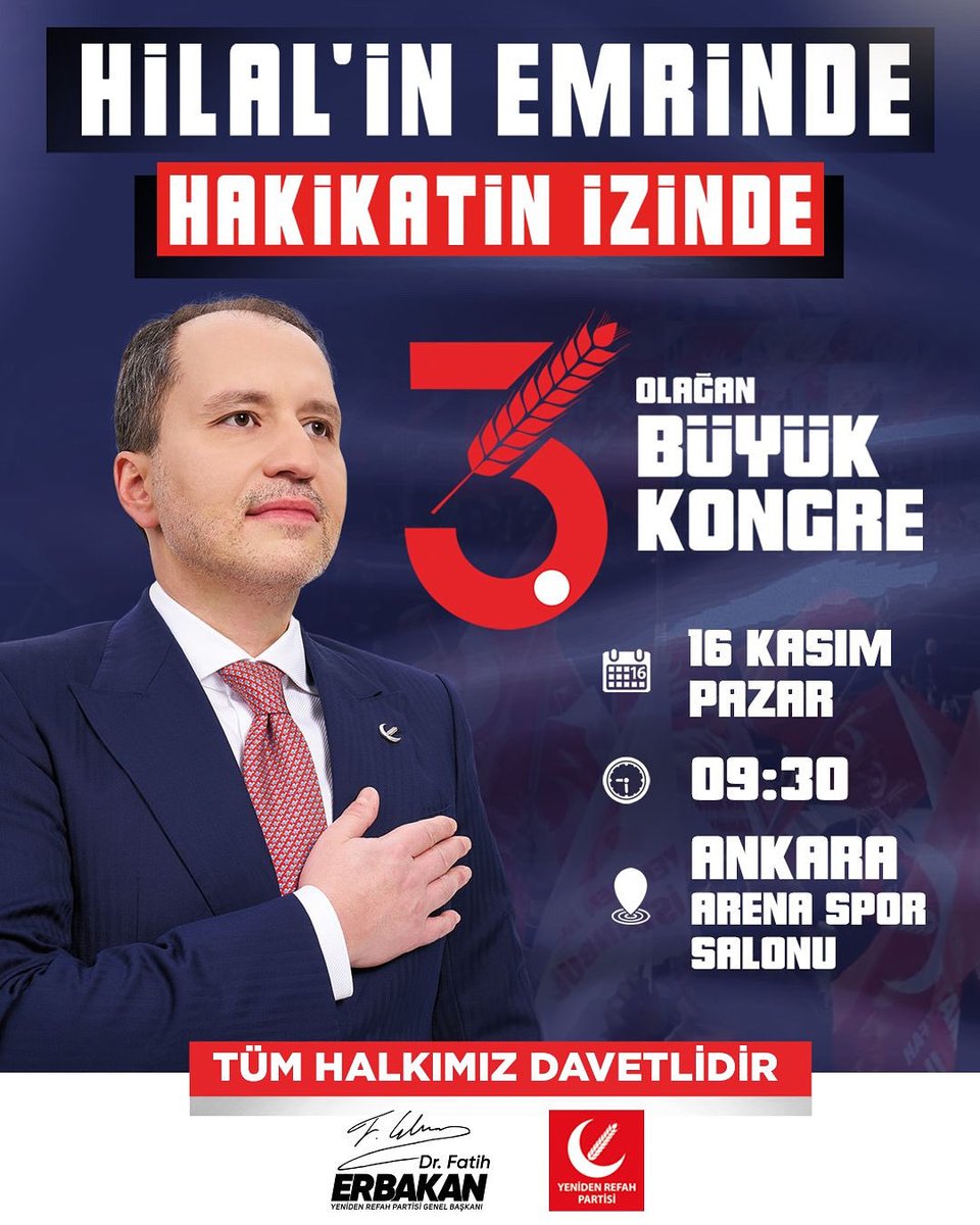 Hilal’in Emrinde, Hakikatin İzinde…

16 Kasım Pazar Günü Saat 09.30’da Yeniden Refah Partisi 3. Olağan Büyük Kongresi’nde buluşuyoruz.

Tüm halkımız davetlidir.