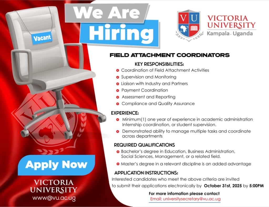 We’re Hiring!

Join <a href="/VUKampala/">Victoria University, Kampala</a> as a Field Attachment Coordinator 

Be part of a dynamic team shaping the future of Work-Integrated Learning!

📅 Deadline: October 31st, 2025

Apply now universitysecretary@vu.ac.ug
vu.ac.ug

#WeThinkForward #JoinVU #Hiring