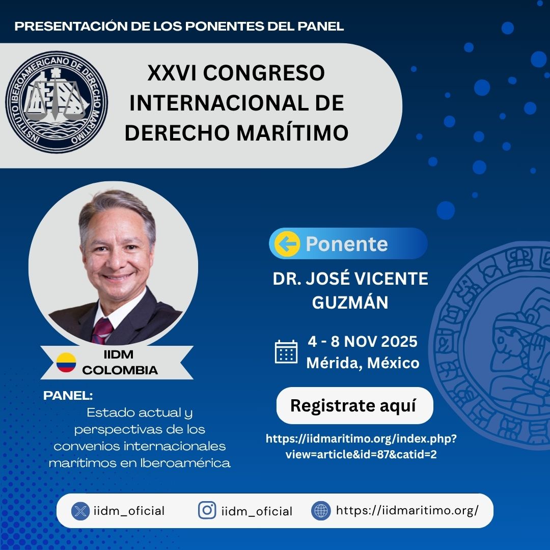 Panel confirmado XXVI Congreso Internacional de Derecho Marítimo: "Estado actual y perspectivas de los convenios internacionales marítimos en Iberoamérica" con el Dr. José Vicente Guzmán. 
📅 Fechas: 4 al 8 de noviembre de 2025
📍 Lugar: Mérida, México
🔗 iidmaritimo.org/index.php?view…