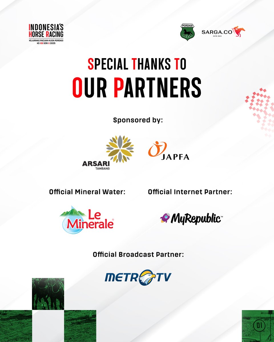 GRATEFUL FOR EVERY PARTNER BEHIND THE TRACK!🔥

Terima kasih untuk semua partner yang telah mendukung Indonesia’s Horse Racing: Kejurnas Pacuan Kuda PORDASI ke-59 Seri II 2025.

Mari terus berlari bersama untuk memajukan masa depan pacuan kuda Indonesia!🏇