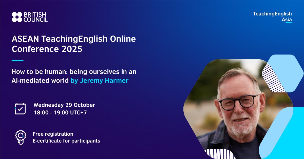 idBritish's tweet image. 🤖💡 How do we stay human in an AI world? Join Jeremy Harmer on Wed 29 Oct, 18:00–19:00 (UTC+7, check local time). Explore AI’s potential &amp;amp; pitfalls, plus tips for wise use. Free + e-certificate, seats limited! Sign up : tinyurl.com/mpwacfwp 
#ASEAN #TeachingEnglish