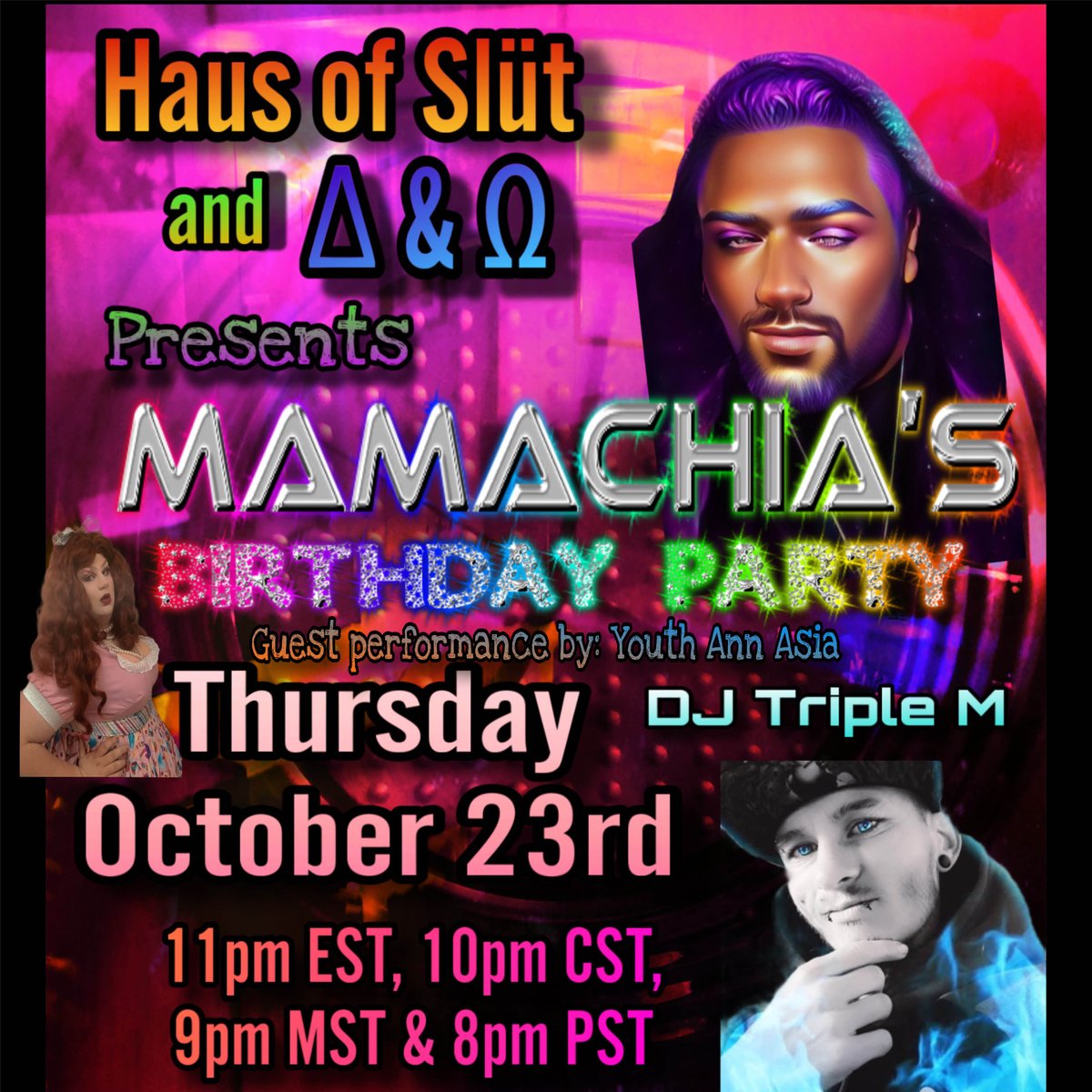 OYDConsulting's tweet photo. 🎉 It’s party time! 🎂 Haus of Slüt &amp; Δ &amp; Ω present Mamachia’s Birthday Party with beats by DJ Triple M and a special performance by Youth Ann Asia! 💃✨ Join us Oct 23 | 11PM EST / 8PM PST for a night full of magic, music &amp; fierce vibes! 🔥🌈 #MamachiaBirthday https://t.co/hEIrlO2tv3