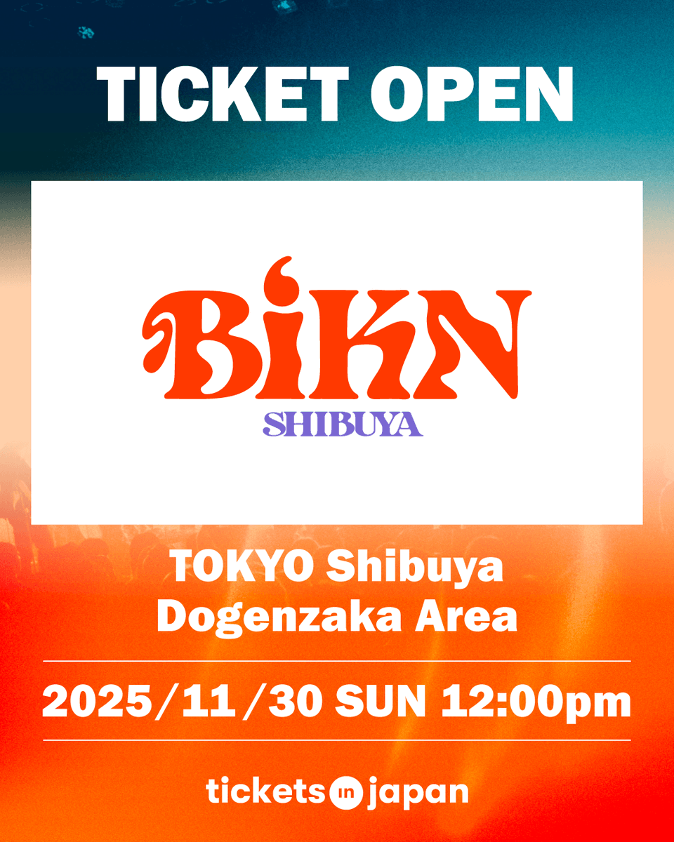 TicketsinJapan's tweet photo. ���【TICKET OPEN】BiKN shibuya 2025✨
亞洲獨立音樂祭 BiKN shibuya 2025 門票
現已於 Tickets in Japan 開始販售！🎙️

快來搶票吧 🎟️
🔗 https://t.co/1LYusRppfF

#BiKNshibuya #獨立音樂 #澀谷 #音樂祭 #日本演唱會 #TicketsinJapan https://t.co/JDl7mtkOXZ