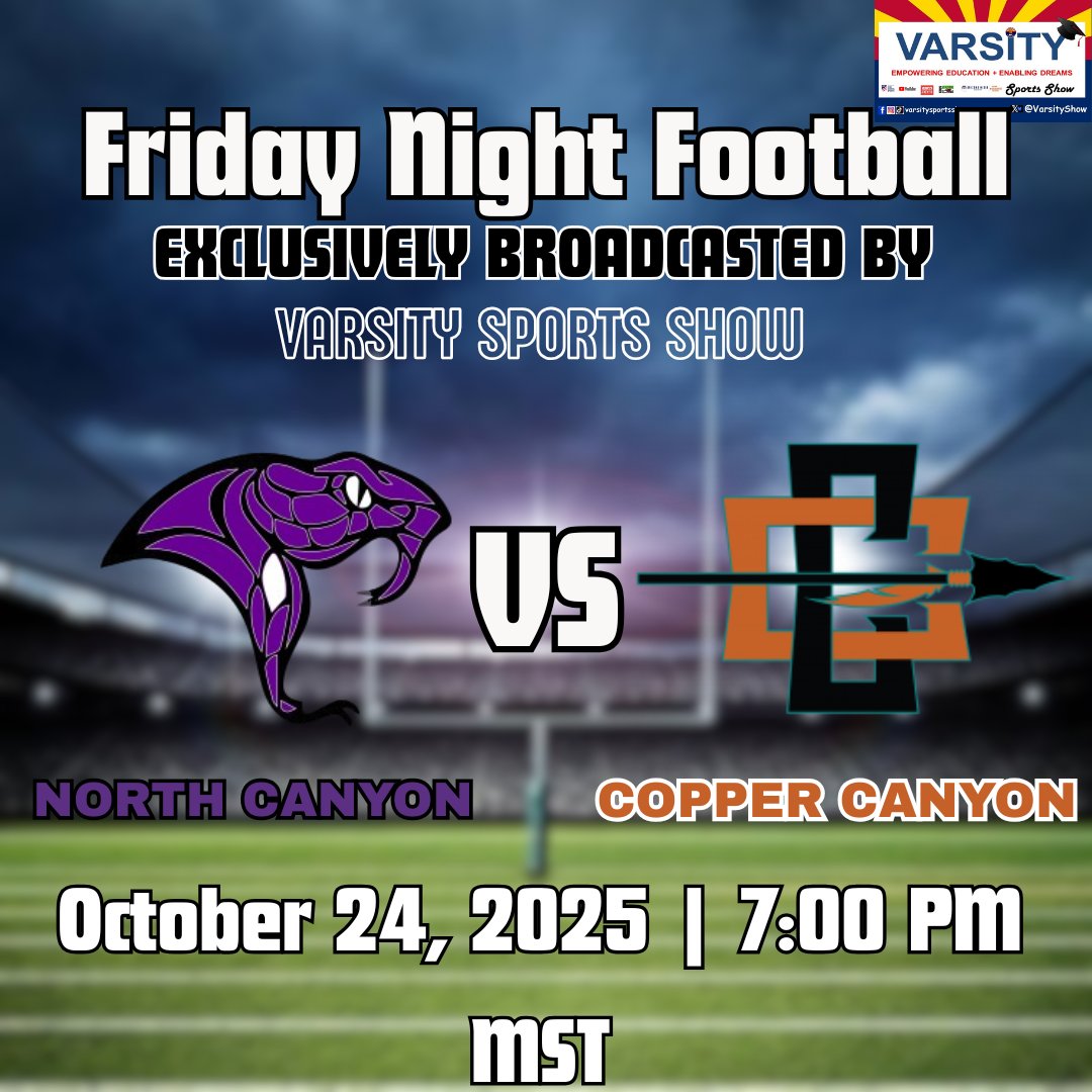 🏈 Friday Night Football 🏈

Friday night lights are calling—North Canyon battles Copper Canyon in a matchup that’s sure to bring the heat!

📺 Watch it all LIVE on the Varsity Sports Show
🗓 Friday, October 24th
⏰ 7:00 PM MST

🔥 Be there for every play—tune in, cheer loud, and