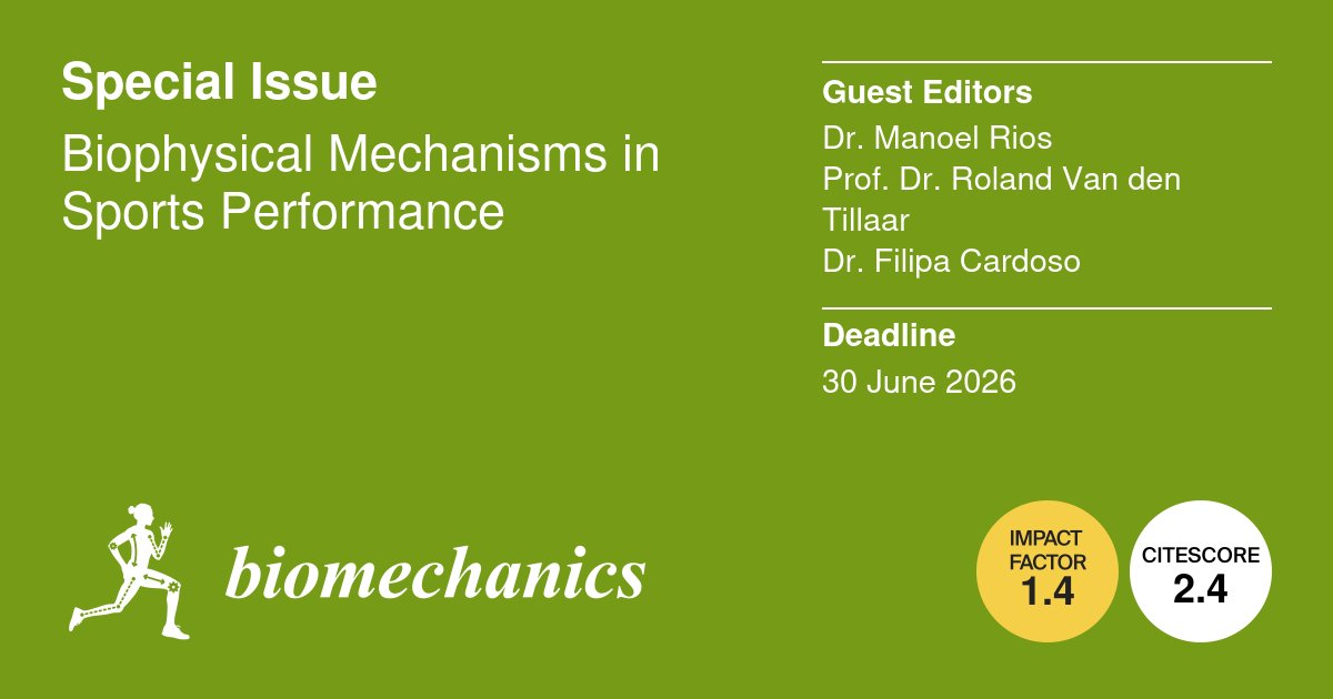 Biomech_MDPI's tweet image. #callforpaper 📢 New Special Issue
📌 Title: Biophysical Mechanisms in Sports Performance
👨‍🏫 Guest Editors: Dr. Manoel Rios, Prof. Dr. roland van den Tillaar and Dr. Filipa Cardoso
👀 Please find it at: mdpi.com/journal/biomec…
📅 Deadline for submissions: 30 June 2026