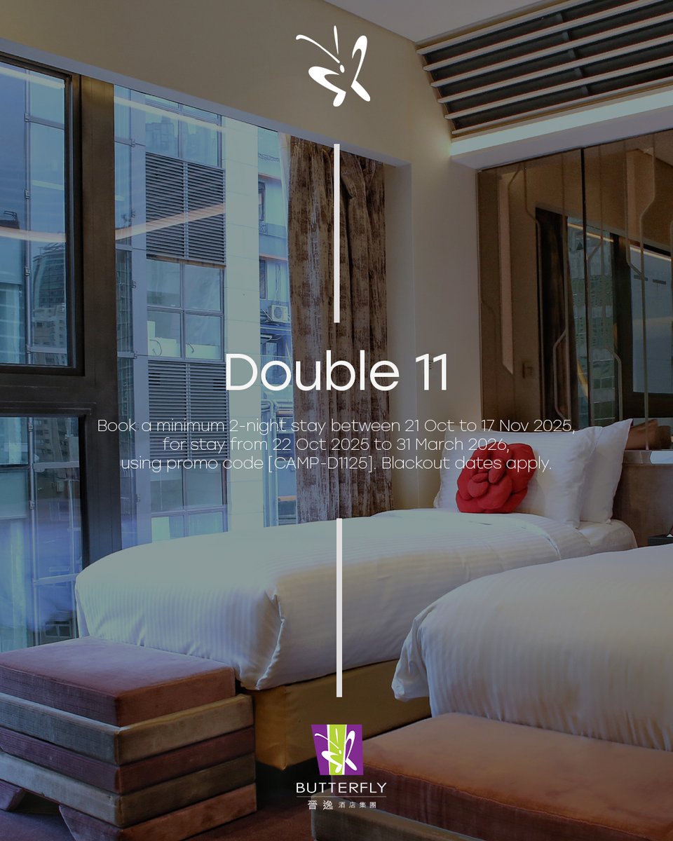 Celebrate Double 11 in style at Butterfly Hotels! Experience the heart of Hong Kong with an incredible 27% discount on all room types. From Oct 21 - Nov 17, 2025, secure your stay from Oct 22, 2025 - Mar 31, 2026. Use promo code "CAMP-D1125" to transform your getaway into a