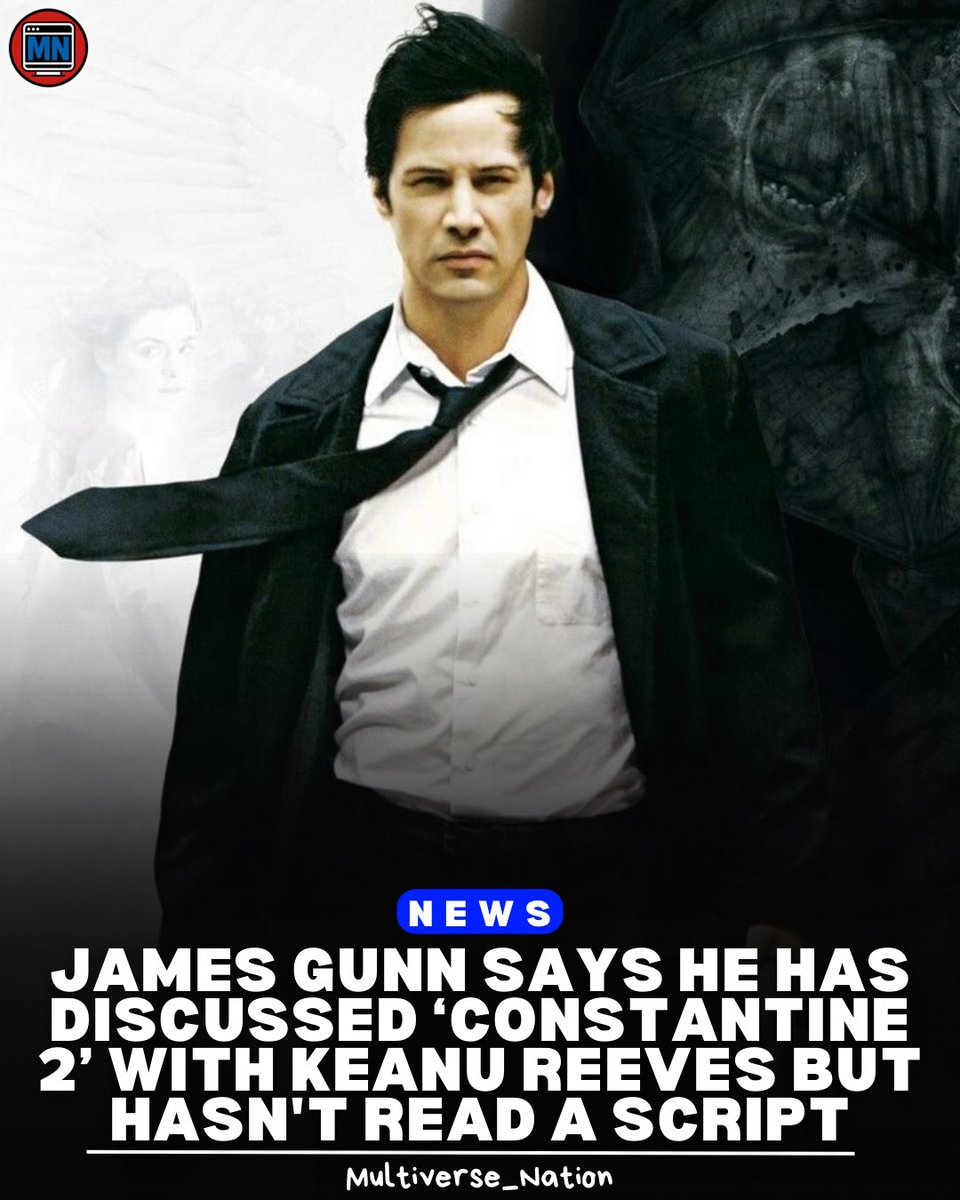 MultiversNation's tweet image. 🚨 James Gunn says he has discussed ‘Constantine 2’ with Keanu Reeves but hasn’t read a script.

Source: @BobaTalks