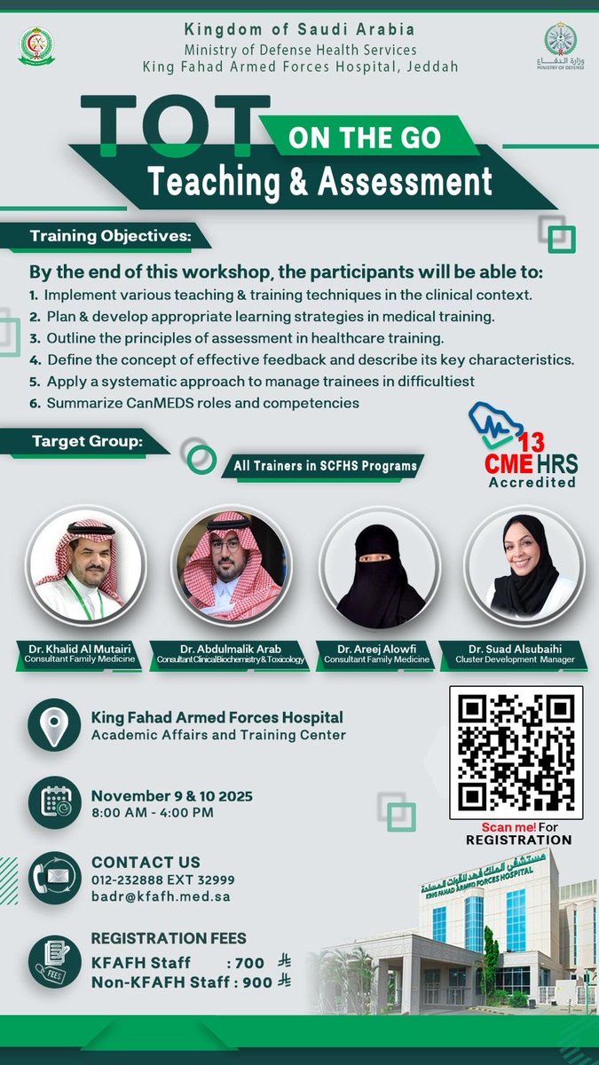 تعلن إدارة مستشفى الملك فهد للقوات المسلحة بجدة ورشة عمل تدريب المتدرب

اسماء المحاضرين: الطبيب / خالد المطيري 
الطبيب / عبدالملك عرب
الطبيبة / أريج العوفي
الطبيبة / سعاد الصبحي
 
رابط التسجيل
docs.google.com/forms/d/e/1FAI…

شهادة حضور

🗓️الاحد الاثنين ٩-١٠  نوفمبر 2025  

⏰8:00 صباحاً