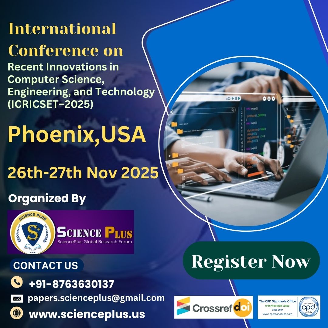 thescienceplus's tweet image. Join global researchers &amp;amp; innovators at the Int’l Conf. on Recent Innovations in Computer Science, Engg. &amp;amp; Tech (ICRICSET–2025) 📍Phoenix, USA | 🗓️ 26–27 Nov 2025

📝 Register: scienceplus.us/Conference/348…

#ICRICSET2025 #SciencePlus #PhoenixConference #ConferenceInUSA