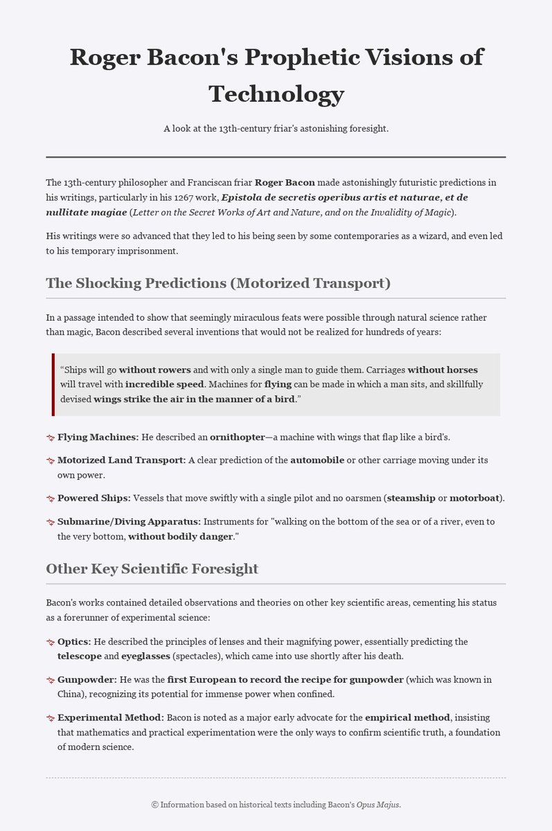 bonsaton1's tweet image. In the 13th Century, Roger Bacon wrote of future tech that sounds like modern life.

He predicted:

✈️ Flying Machines (Ornithopters)
🚗 Motorized Cars
🚤 Powered Ships
👓 Telescopes &amp;amp; Eyeglasses

700 years ahead of his time! Science &amp;gt; Magic. 

#RogerBacon #MedievalTech