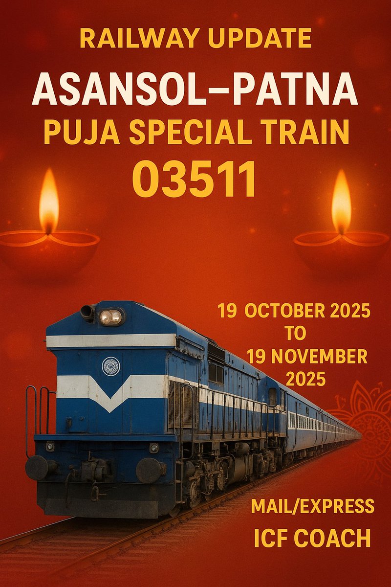 BaidyanathdhamT's tweet image. 🚆 रेलवे अपडेट – आसनसोल–पटना पूजा स्पेशल ट्रेन

1️⃣ ट्रेन संख्या 03511 आसनसोल–पटना पूजा स्पेशल चलाई जाएगी।
2️⃣ अवधि – 19 अक्टूबर 2025 से 19 नवंबर 2025 तक चलेगी।
3️⃣ ट्रेन प्रकार – Mail/Express।
4️⃣ Rake – ICF कोच होगा।

@EasternRailway
@BiharRailUsers
@JharkhandRail
#RailUpdate
