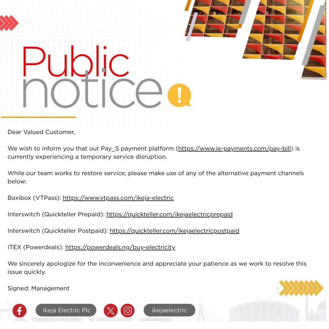 IkejaElectric's tweet image. Public Notice: Temporary Service Disruption on Pay_S Payment Platform.