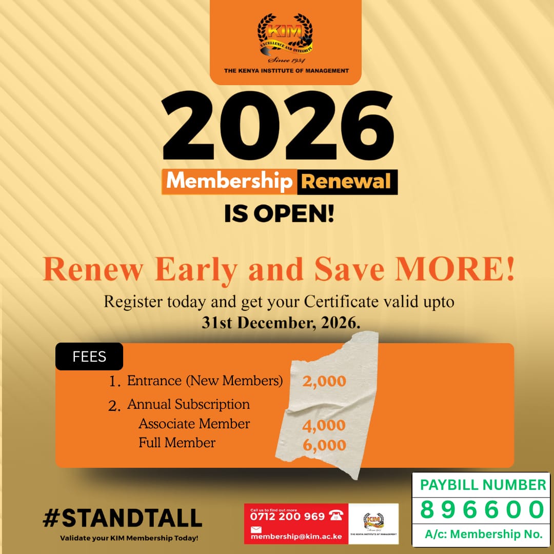 📢 2026 KIM Membership Renewal is OPEN!

Renew early, save more, and stay connected to a network that empowers #excellence, #leadership and #impact across industries.

Valid till 31st Dec 2026💪
📞  0712 200 969
📧  membership@kim.ac.ke

#StandTall #KIM #ProfessionalGrowth