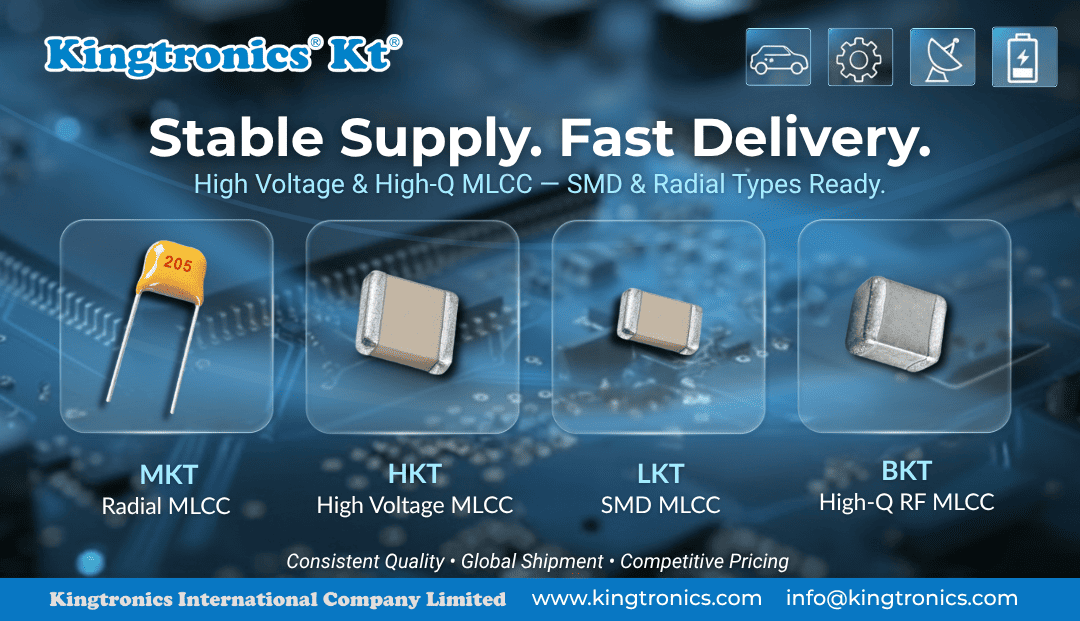 Kingtronics's tweet photo. Explore Kingtronics’ High-Q & High Voltage MLCCs engineered for RF and power circuits. Low ESR, high insulation resistance, and long-term stability.
Learn more: https://t.co/1pvk4ek4vz
#MLCC #HighVoltageCapacitor #LowESR #Kingtronics https://t.co/e8zFTpAn4P