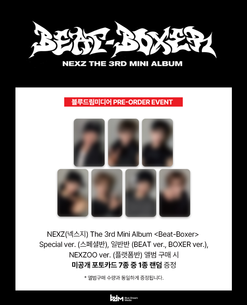 [📢] NEXZ(넥스지) - Beat-Boxer 예약판매 이벤트 특전 프리뷰 ✨

🗓 증정기간 : ~2025.10.26 PM 23:59 (KST)

🔗 thebdm.co.kr

#NEXZ #넥스지 #Beat_Boxer
#BDM #블루드림미디어