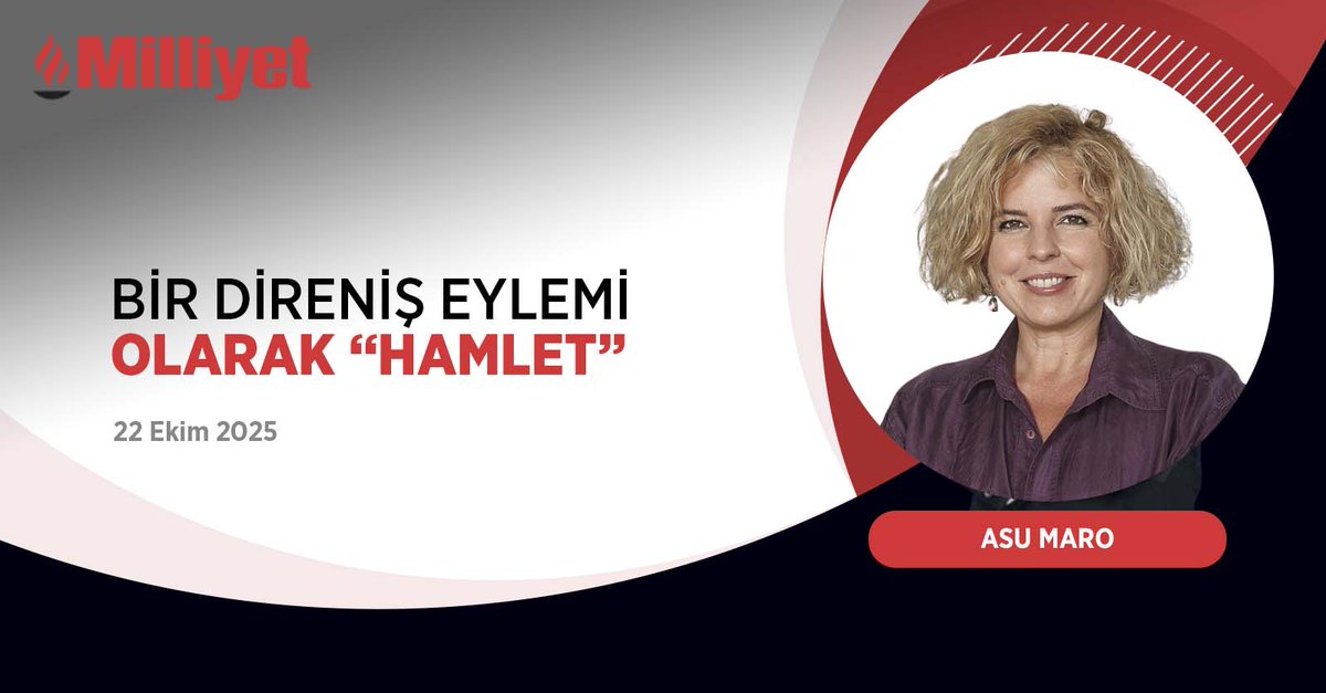 Bir direniş eylemi olarak “Hamlet” | ✍️ <a href="/asumaro/">Asu Maro</a> yazdı...

milliyet.com.tr/yazarlar/asu-m…