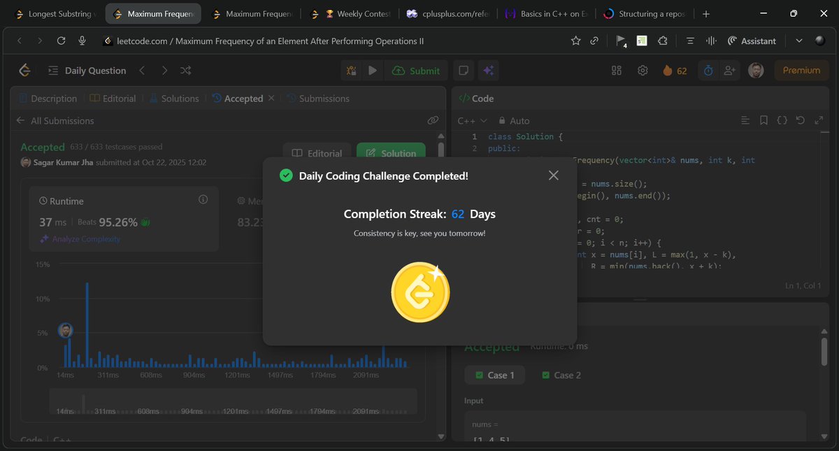 DevSagarKrJha's tweet image. 🔥 Day 62 of #LeetCode Streak!
Solved #POTD 3347 Maximum Frequency of an Element After Operations II
⚙️ Used sorting + two-pointer approach to count frequency ranges efficiently.
💡 Combined range overlaps to maximize achievable frequency.
⏱ Beats 95.26% 🚀
#CPP #100DaysOfCode