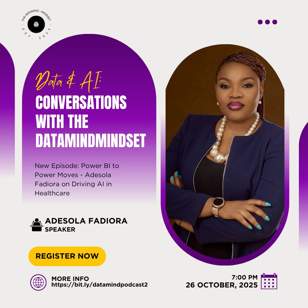 Thedata_mindset's tweet image. Just a few days left!

Join Adesola Fadiora on Data &amp;amp; AI: Conversations with TheDataMindMindset as she explores how Power BI is shaping the future of healthcare.

Date: 26th Oct, 2025.
Time: 7PM
Register: bit.ly/datamindpodcas…

#TheDataMindMindset #Podcast #DataAnalytics