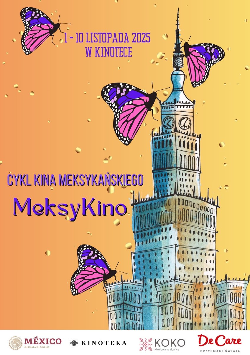 Edición 2025 del Ciclo de Cine Mexicano Meksykino en Varsovia !!
Del 1 al 10 de noviembre la Kinoteca del emblemático Palacio de Cultura y Ciencia proyectará películas mexicanas.
El programa se dará a conocer muy pronto. No se lo pierda !!