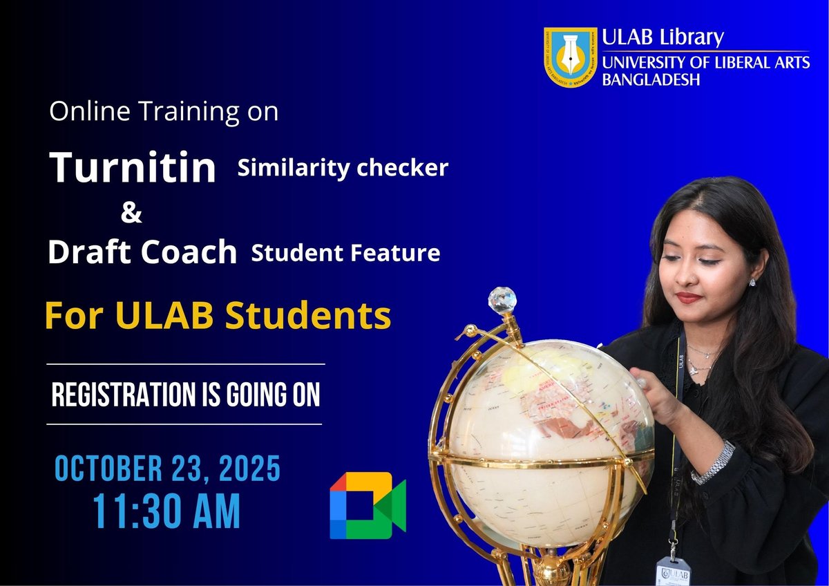 LibraryULAB's tweet image. ULAB Library will conduct a training session on Turnitin: Similarity Detection Software and Turnitin Draft Coach: Student Feature&quot; at 11:30 AM on Thursday, October 23, 2025,

Registration Link: forms.gle/JTZxR1WaVc5bd8…