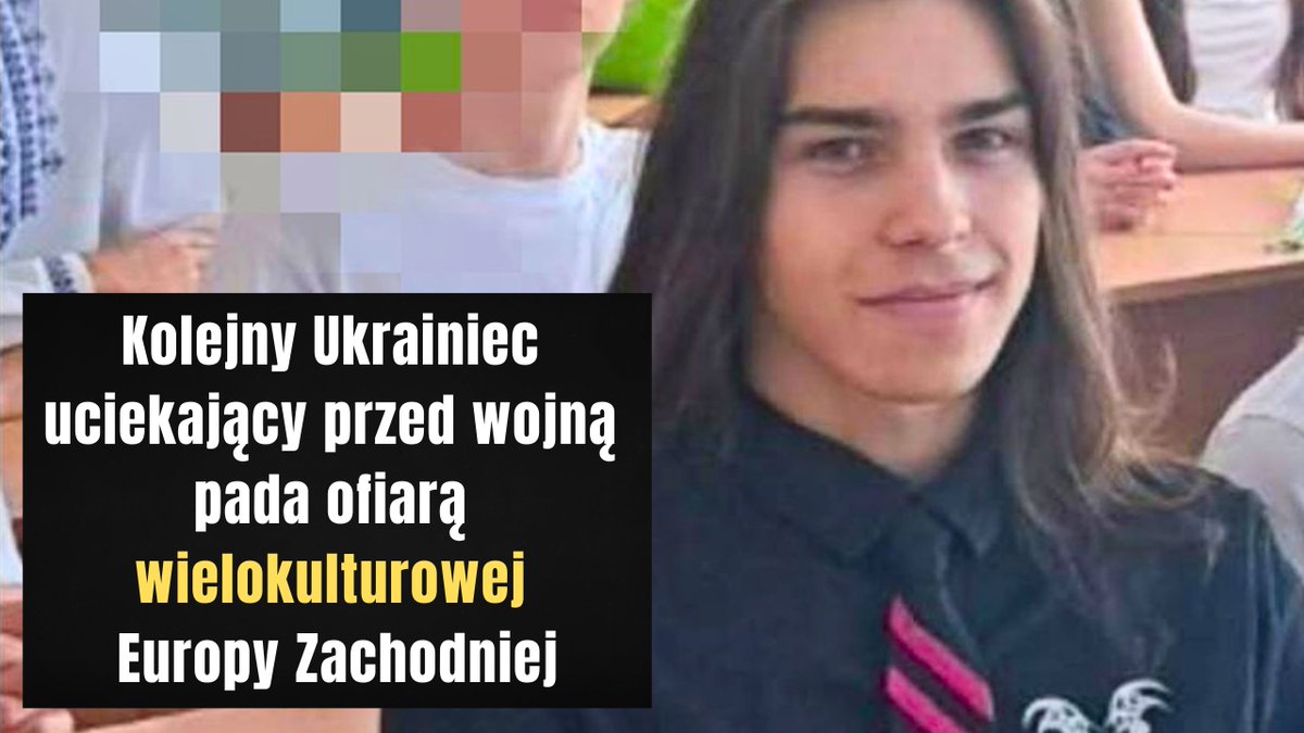 🇮🇪 Kolejny Ukrainiec uciekający przed wojną pada ofiarą… wielokulturowej Europy Zachodniej. Tym razem w Dublinie.

Imigrant z Somalii zabił nożem 17-letniego ukraińskiego uchodźcę - Wadyma Davydenko.

Wadym przyjechał do Dublina z Kijowa. Był w Dublinie zaledwie 3 dni.

Prawnik