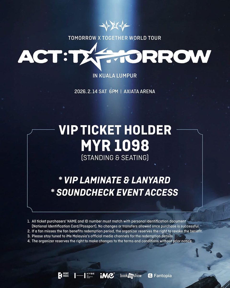 𝗧𝗢𝗠𝗢𝗥𝗥𝗢𝗪 𝗫 𝗧𝗢𝗚𝗘𝗧𝗛𝗘𝗥 𝗪𝗢𝗥𝗟𝗗 𝗧𝗢𝗨𝗥 <𝗔𝗖𝗧 : 𝗧𝗢𝗠𝗢𝗥𝗥𝗢𝗪> 𝗜𝗡 𝗞𝗨𝗔𝗟𝗔 𝗟𝗨𝗠𝗣𝗨𝗥

📆 2026.2.14 (SAT)
🕰️ 6 PM
📍AXIATA ARENA
🎫 RM1098 - RM398

MOA Presale
📅 24 Oct 25 
🕰️ 2PM

General Sales
📅 25 Oct 25
🕰️ 12PM

#TXTinMY #TXTinKL