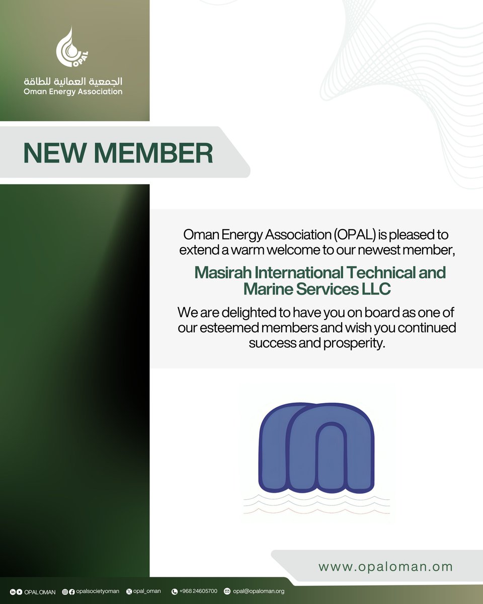 Welcome to the OPAL Family! We are pleased to welcome our new member, (Masirah International Technical and Marine Services LLC)

To learn more about them, visit:
🔗masirahinternational.com 

#OPAL #NewMember #EnergySector