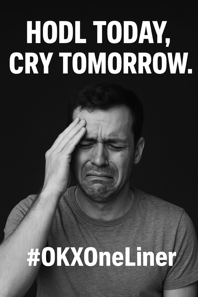 twiganirire's tweet photo. “HODL today, cry tomorrow. #OKXOneLiner @okx @okxafrica 
telegram handle . @YourfatherInCrypto https://t.co/O9Js0qbgA6