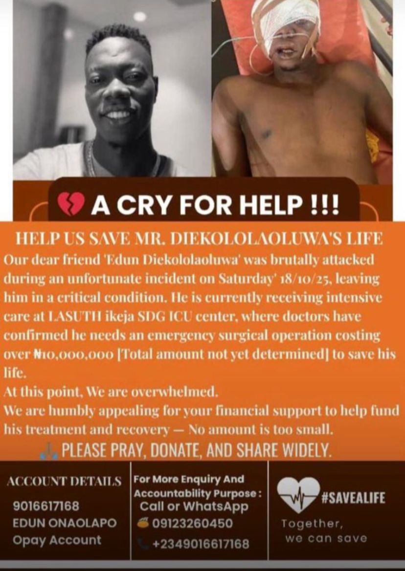 Someone reached out to me that Diekololaoluwa here is fighting for his life after a brvtal att@ck 💔

I’ve been told he urgently needs surgery and at LASUTH ICU.

Please support or retweet to help save him 🙏🏽

Acct: 9016617168 – Edun Onaolapo (Opay)