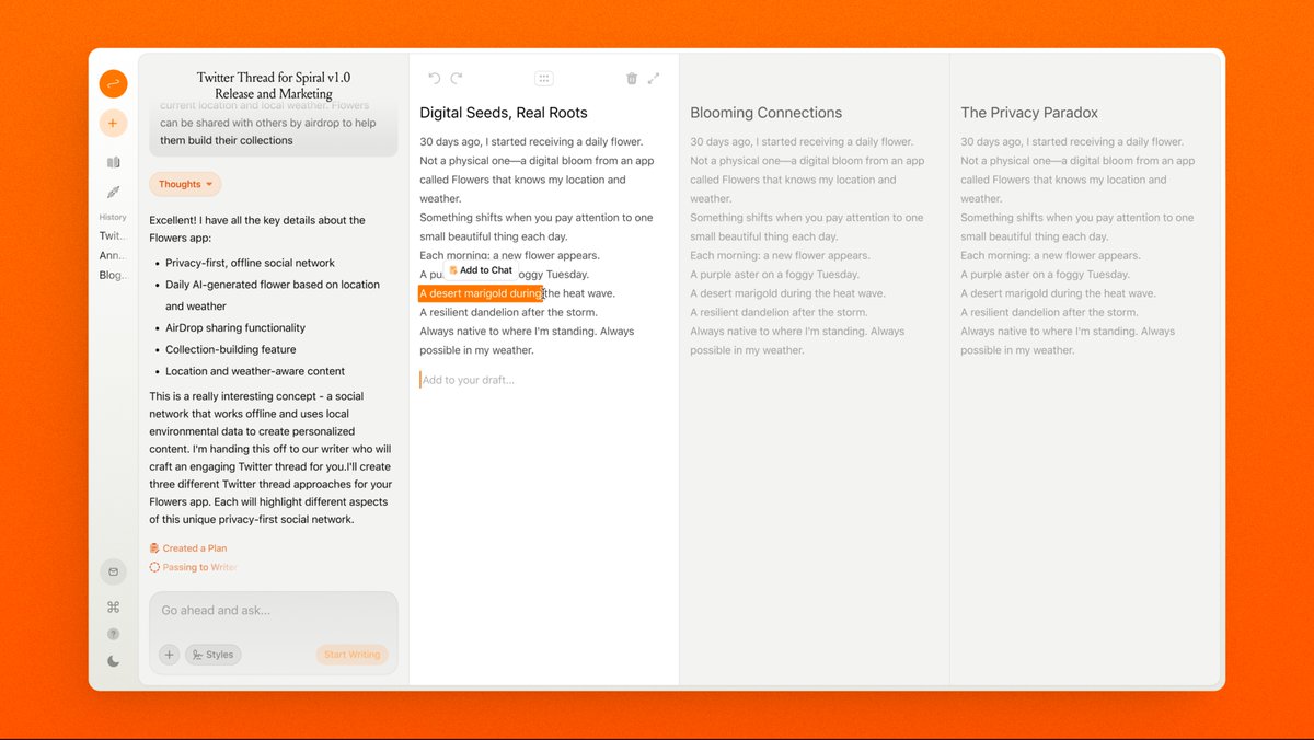 AI chat tools give you writing that's "close enough" but that you end up rewriting yourself anyway.

<a href="/TrySpiral/">Spiral</a> works differently. It drafts three different angles for you. You pull the sharpest line from one, the stronger opening from another, keep refining until you land on
